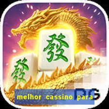 melhor cassino para jogar fortune tiger